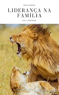 Livro Liderança na família: Ego. Liderança.