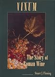 Vinum: The Story of Roman Wine by Stuart Fleming