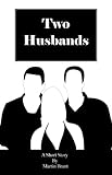 Two Husbands (Novellas by Martin Brant)