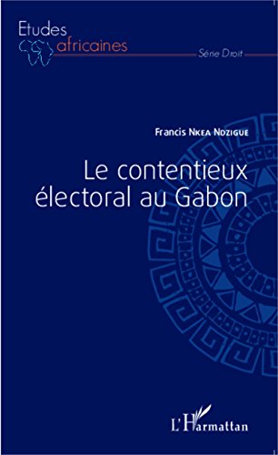 Le  contentieux électoral au Gabon