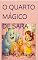 Livro O QUARTO MÁGICO DE SARA