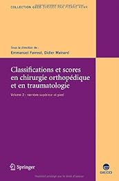 Classifications et scores en chirurgie orthopédique et traumatologie