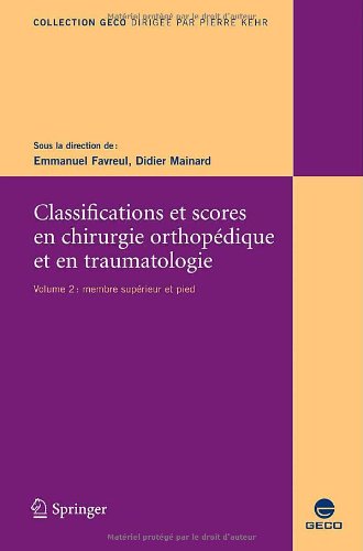 Classifications et scores en chirurgie orthopédique et traumatologie