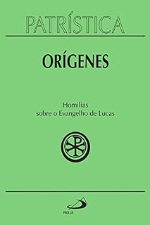Livro Patrística - Homilias sobre o Evangelho de Lucas - Vol. 34