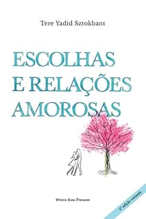 Livro Escolhas E Relações Amorosas