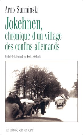 Jokehnen, chronique d'un village des confins allemands
