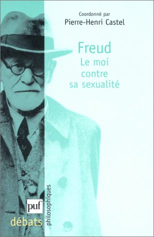 Freud, le moi contre la sexualité