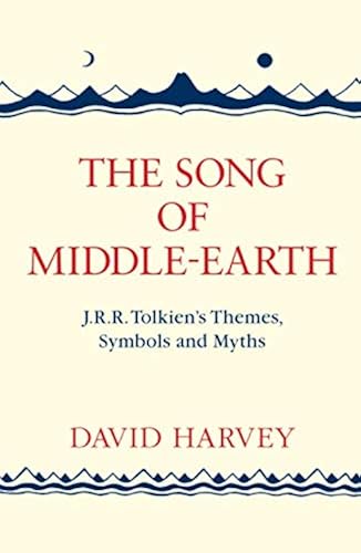 Download THE SONG OF MIDDLE-EARTH: J. R. R. Tolkien’s Themes, Symbols and Myths PDF
