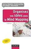 Organisez vos idées avec le Mind Mapping - 3e édition (Efficacité professionnelle) by 