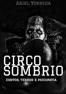 Livro Circo Sombrio: contos, terror e psicopatia