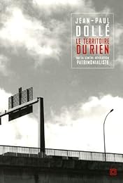 Le  territoire du rien ou La contre-révolution patrimonialiste