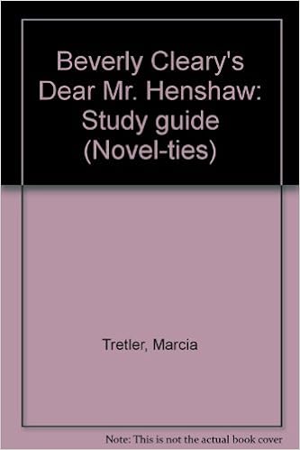Beverly Cleary S Dear Mr Henshaw Study Guide Novel Ties Tretler Marcia Amazon Com Books