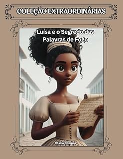 Livro Luisa e o Segredo das Palavras de Fogo (Coleção Extraordinárias Livro 3)