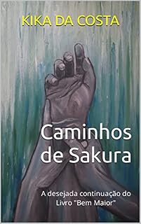 Livro Caminhos de Sakura: A desejada continuação do Livro