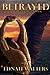 Betrayed: A Guardian Legacy Book