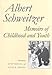 Memoirs of Childhood and Youth (Albert Schweitzer Library)