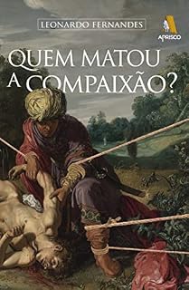 Livro Quem matou a compaixão?