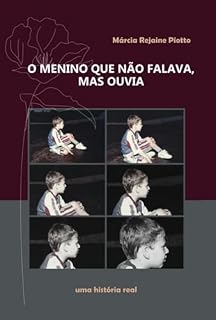 Livro O Menino Que Não Falava, Mas Ouvia