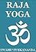 Raja Yoga (Annotated Edition)
