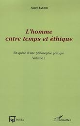 L' homme entre temps et éthique