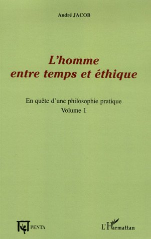 L' homme entre temps et éthique