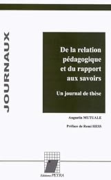 De la relation pédagogique et du rapport aux savoirs