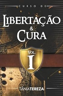 Livro Curso de Libertação e Cura - Volume 1