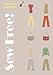 Sew Free! Where To Find The Best Free Patterns And Tutorials Online