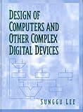 Design of Computers and Other Complex Digital Devices cover