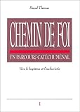 chemin de foi - vers le bapteme et l'eucharistie t1 (CATECHESE ATELI) by 