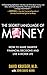 The Secret Language of Money: How to Make Smarter Financial Decisions and Live a Richer Life