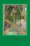 Jamaican Fruit by Cris Avery