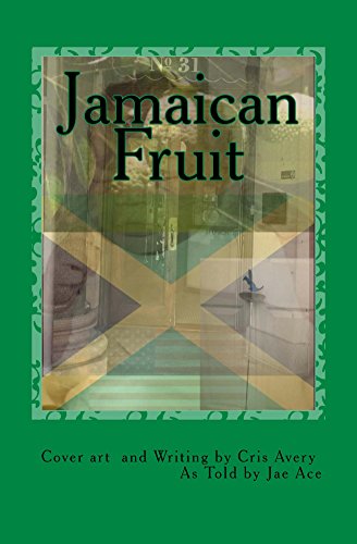 Jamaican Fruit by Cris Avery