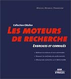 Les moteurs de recherche : Exercices et corrigés by Miguel Mennig-Pombeiro