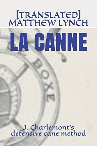 LA CANNE: J. Charlemont's defensive cane method - //medicalbooks.filipinodoctors.org