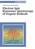 Electron Spin Resonance Spectroscopy of Organic Radicals, Gerson, Fabian and Huber, Walter, 3527302751