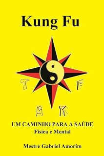 Livro Kung Fu um caminho para a saúde física e mental