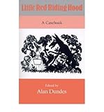 Little Red Riding Hood: A casebook by