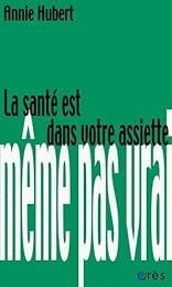 La  santé est dans votre assiette