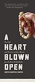 A Heart Blown Open: The Life & Practice of Zen Master Jun Po Denis Kelly Roshi cover
