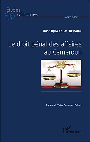 Le  droit pénal des affaires au Cameroun