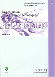 La  protection du patrimoine géologique