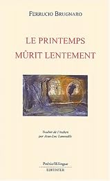 Le  printemps mûrit lentement