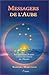 Les messagers de l'aube by