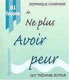 81 façons de ne plus avoir peur by 