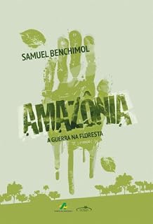 Livro Amazônia - A guerra na floresta