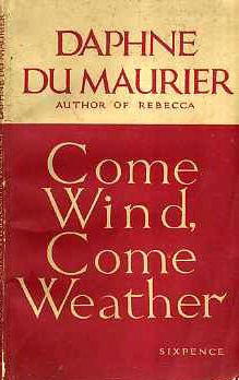 Come Wind, Come Weather