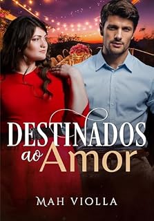 Livro Destinados ao Amor (Corações Partidos Livro 2)