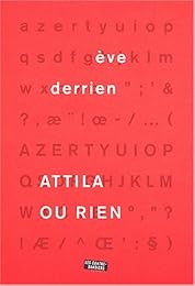 Attila ou rien