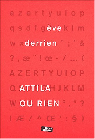 Attila ou rien